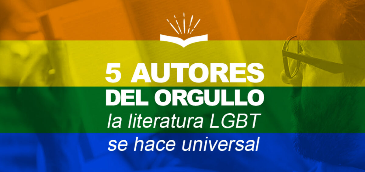 Kitzalet 5 autores del orgullo la literatura LGBT se hace universal