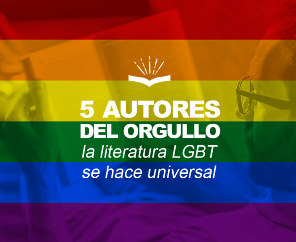 Kitzalet 5 autores del orgullo la literatura LGBT se hace universal