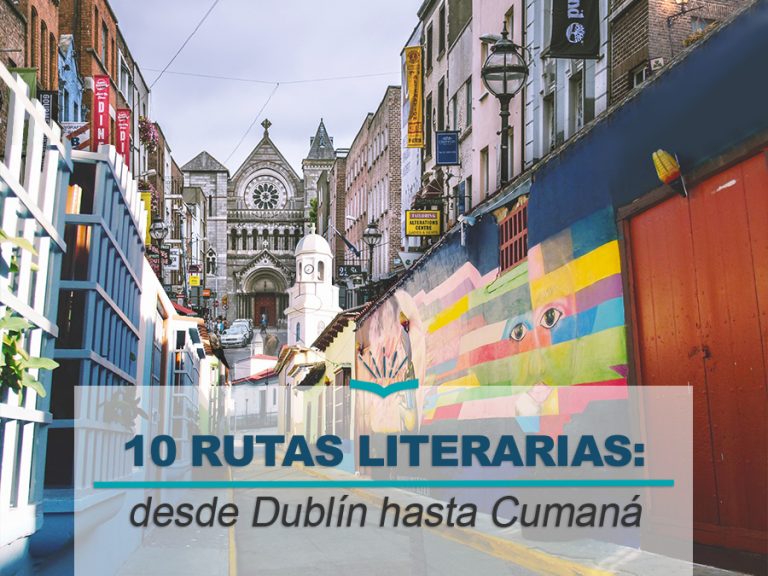 Kitzalet 10 rutas literarias desde Dublin hasta Cumana