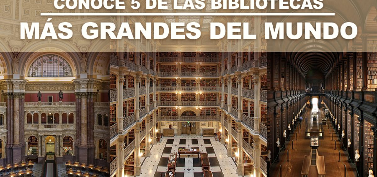 Kitzalet Conoce 5 de las bibliotecas mas grandes del mundo