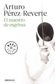 Kitzalet Arturo Perez Reverte El maestro de esgrima - El capitán Alatriste: el “otro yo” de Arturo Pérez-Reverte