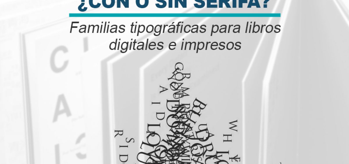 Kitzalet Con o sin serifa Familias tipograficas para libros digitales e impresos