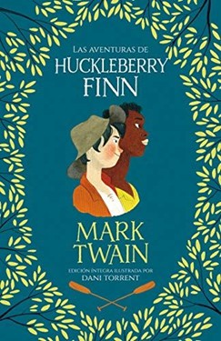 Kitzalet Libros prohibidos por la censura Las aventuras de Huckleberry Finn - Clásicos literarios que fueron prohibidos por la censura