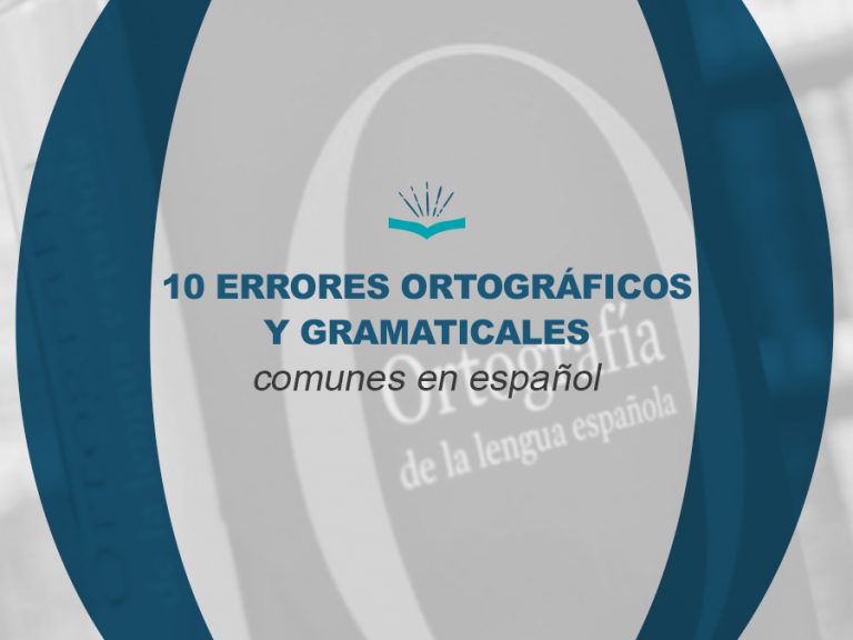 10 errores ortograficos y gramaticales comunes en espanol Kitzalet