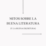 Mitos sobre la buena literatura y la buena escritura que desmiente Rafael Núñez Aponte
