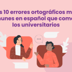 Los Errores Ortográficos Más Comunes en Español y Cómo Evitarlos, Según Rafael Núñez Aponte